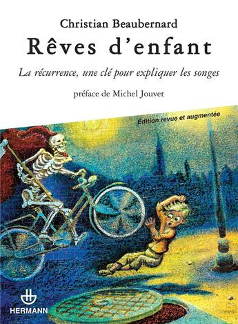 Couverture du livre « Reves d'enfant ; la récurrence, une clé pour expliquer les songes » de Christian Beaubernard aux éditions Hermann