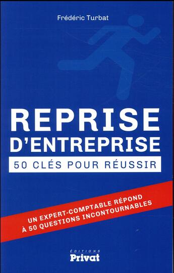 Couverture du livre « La reprise d'entreprise » de Frederic Turbat aux éditions Privat