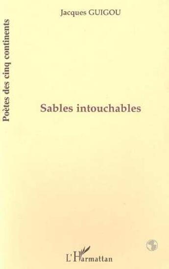 Couverture du livre « Sables intouchables » de Jacques Guigou aux éditions L'harmattan