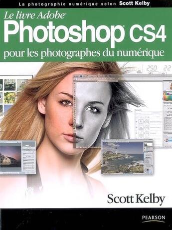 Couverture du livre « Photoshop CS4 ; pour les photographes du numérique » de Scott Kelby aux éditions Pearson