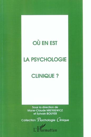 Couverture du livre « OÙ EN EST LA PSYCHOLOGIE CLINIQUE? » de  aux éditions L'harmattan