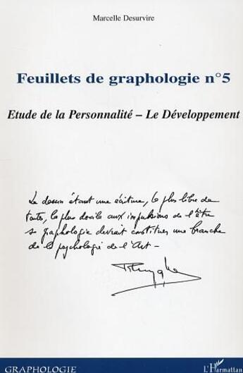 Couverture du livre « Feuillets de graphologie n°5 : Etude de la Personnalité - Le Développement » de Marcelle Desurvire aux éditions L'harmattan