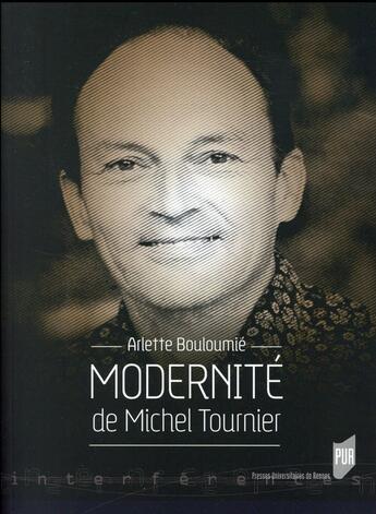 Couverture du livre « Modernité de Michel Tournier » de Bouloumie Arlette aux éditions Pu De Rennes