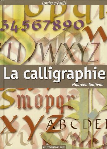 Couverture du livre « La calligraphie » de Maureen Sullivan aux éditions De Saxe