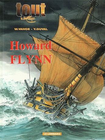 Couverture du livre « Tout Vance Tome 6 ; Howard Flynn » de William Vance et Yves Duval aux éditions Lombard