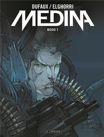 Couverture du livre « Medina t.2 ; boso 1 » de Jean Dufaux et Yacine Elghorri aux éditions Lombard