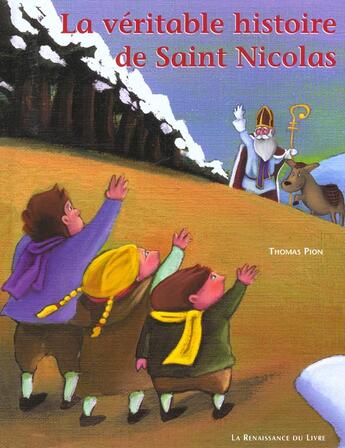 Couverture du livre « La veritable histoire de saint nicolas » de Thomas Pion aux éditions Renaissance Du Livre