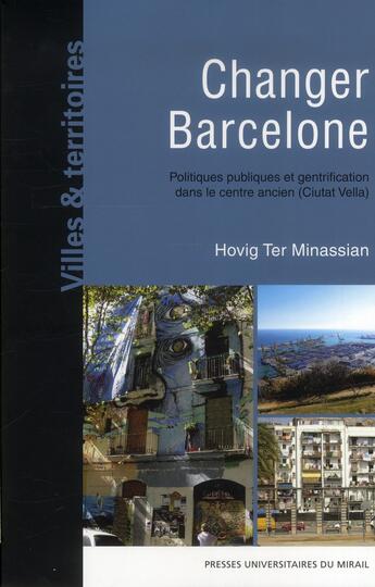 Couverture du livre « Changer barcelone » de Ter Minassian H aux éditions Pu Du Midi