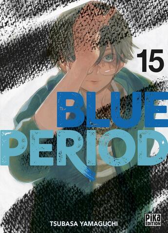 Couverture du livre « Blue period Tome 15 » de Tsubasa Yamaguchi aux éditions Pika