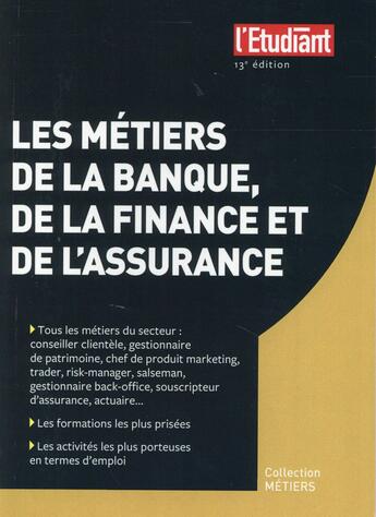 Couverture du livre « Les métiers de la banque, de la finance et de l'assurance (13e édition) » de Pascale Kroll aux éditions L'etudiant