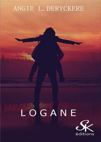 Couverture du livre « Logane » de Angie L. Deryckere aux éditions Sharon Kena