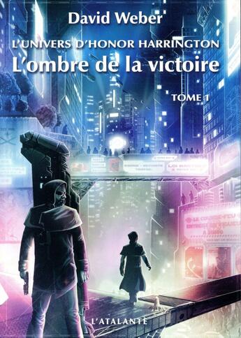 Couverture du livre « L'ombre de la victoire t.1 » de David Weber aux éditions L'atalante