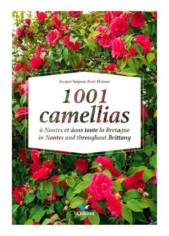 Couverture du livre « 1001 camélias à Nantes et dans toute la Bretagne » de Mahuas aux éditions D'orbestier