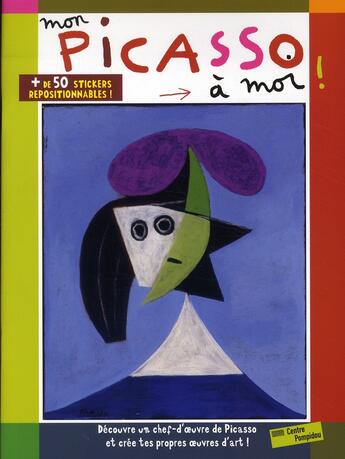 Couverture du livre « Mon Picasso à moi ! » de Anne Weiss aux éditions Centre Pompidou