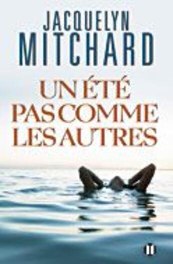 Couverture du livre « Un été pas comme les autres » de Jacquelyn Mitchard aux éditions Des Deux Terres