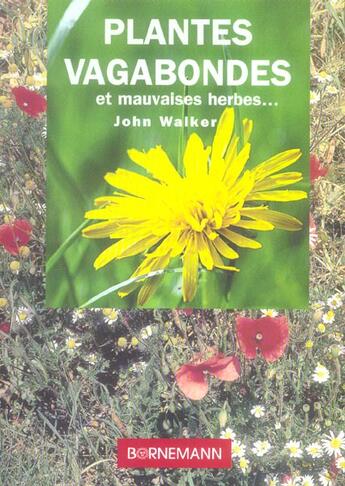 Couverture du livre « Plantes vagabondes » de John Walker aux éditions Bornemann