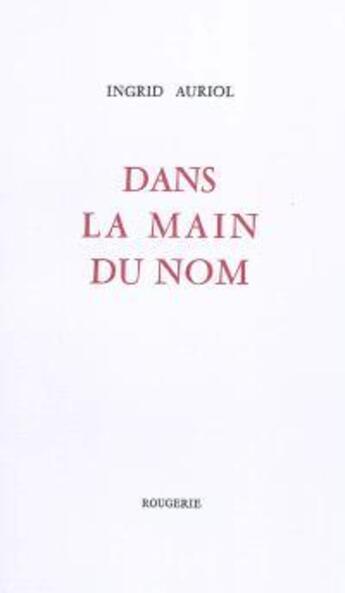 Couverture du livre « Dans la main du non » de Auriol Ingrid aux éditions Rougerie