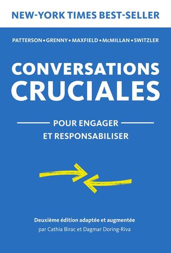 Couverture du livre « Conversations Cruciales - pour engager et responsabiliser : pour engager et responsabiliser » de Patterson et Grenny, Maxfield, Mcmillan, Switzler aux éditions Vitalsmarts