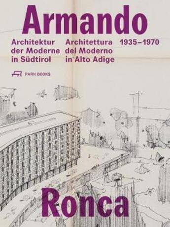 Couverture du livre « Armando Ronca ; architektur in sudtirol » de  aux éditions Park Books