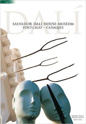 Couverture du livre « Salvador Dali House Museum Portlligat Cadaques » de Pitxot A Aguer aux éditions Triangle Postals