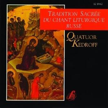 Couverture du livre « Tradition sacree du chant liturgique russe » de Quatuor Kedroff aux éditions Studio Sm