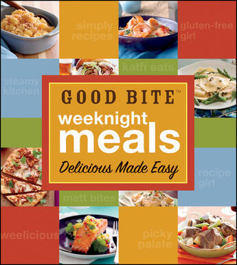 Couverture du livre « Good Bite Weeknight Meals: Delicious Made Easy » de Good Bite Roberta Larson aux éditions Houghton Mifflin Harcourt