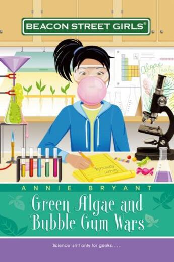 Couverture du livre « Green Algae and Bubble Gum Wars » de Bryant Annie aux éditions Aladdin