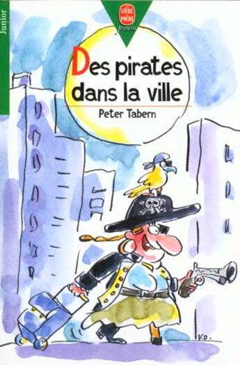 Couverture du livre « Des pirates dans la ville » de Tabern-P aux éditions Le Livre De Poche Jeunesse