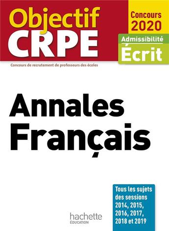 Couverture du livre « Objectif crpe annales francais 2020 » de Bourhis aux éditions Hachette Education