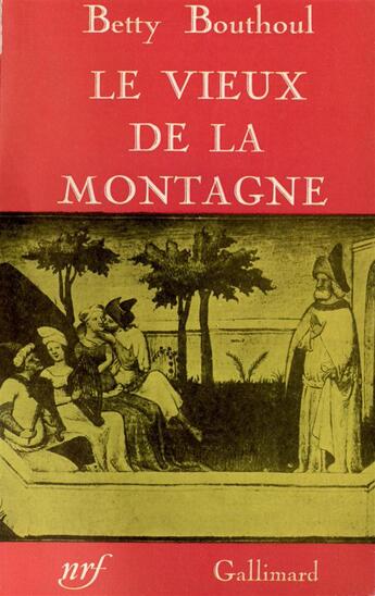 Couverture du livre « Le vieux de la montagne » de Bouthoul B aux éditions Gallimard