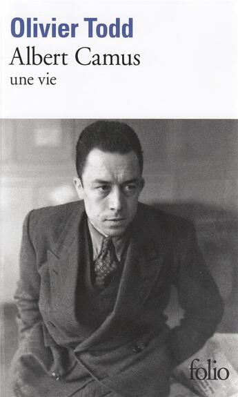 Couverture du livre « Albert Camus, une vie » de Olivier Todd aux éditions Folio