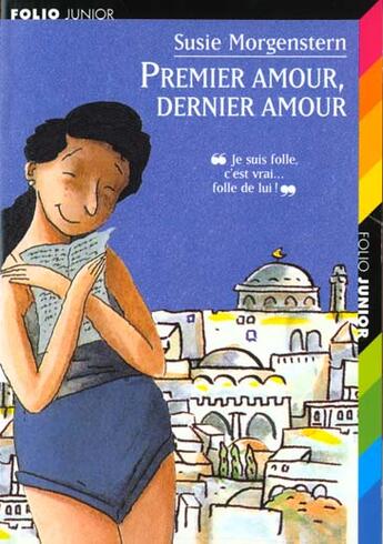 Couverture du livre « Premier amour ; dernier amour » de Susie Morgenstern aux éditions Gallimard-jeunesse