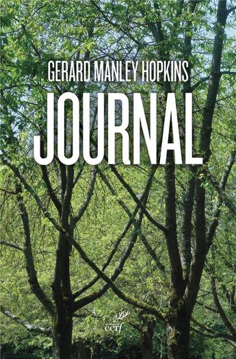 Couverture du livre « Journal : Cahiers et carnets (1862-1865) / journal (1866-1875) » de Gerard Manley Hopkins aux éditions Cerf