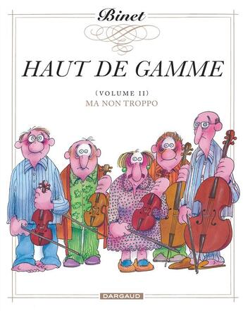 Couverture du livre « Haut de gamme Tome 2 ; ma non troppo » de Christian Binet aux éditions Dargaud