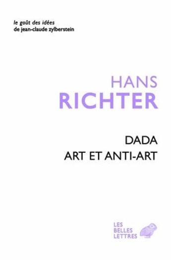 Couverture du livre « Dada, art et anti art » de Hans Richter aux éditions Belles Lettres