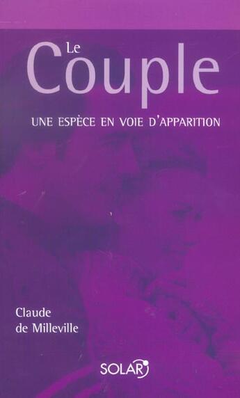 Couverture du livre « Le couple » de Claude De Milleville aux éditions Solar