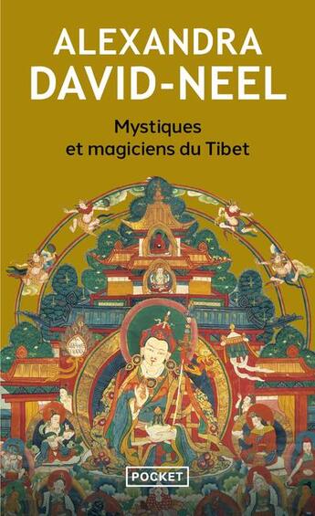 Couverture du livre « Mystiques et magiciens du Tibet » de Alexandra David-Neel aux éditions Pocket