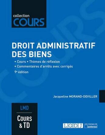 Couverture du livre « Droit administratif des biens (9e édition) » de Jacqueline Morand-Deviller aux éditions Lgdj