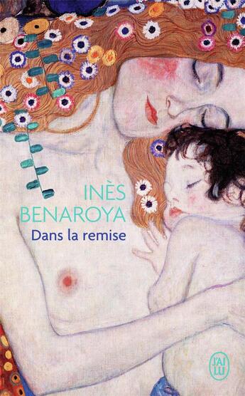 Couverture du livre « Dans la remise » de Ines Benaroya aux éditions J'ai Lu