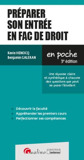 Couverture du livre « Préparer son entrée en fac de droit : 37 fiches pour les néo-bacheliers pour préparer leur entrée en faculté de droit (3e édition) » de Benjamin Galeran et Kevin Henocq aux éditions Gualino