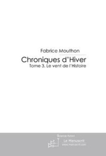 Couverture du livre « Chroniques d'hiver » de Mouthon-F aux éditions Le Manuscrit