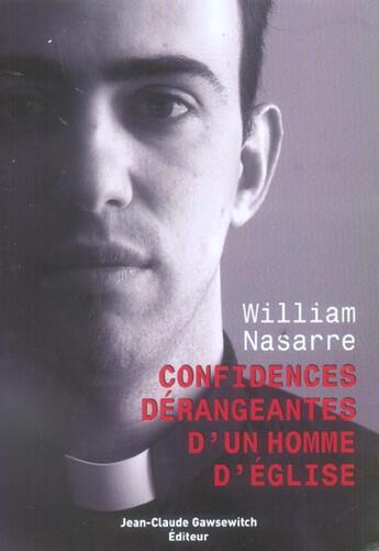 Couverture du livre « Confidences Derangeantes D Un Homme D Eglise » de Nasarre W aux éditions Jean-claude Gawsewitch