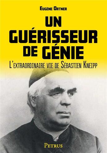 Couverture du livre « Un guérisseur de génie » de Eugene Ortner aux éditions R.a. Image