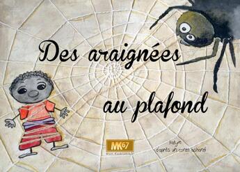 Couverture du livre « Des araignées au plafond » de Katym aux éditions Mk67