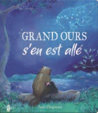 Couverture du livre « Grand ours s'en est allé » de Jane Chapman aux éditions Tigre & Cie