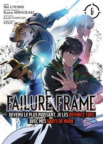 Couverture du livre « Failure frame Tome 6 » de Kaoru Shinozaki et Sho Uyoshi aux éditions Meian