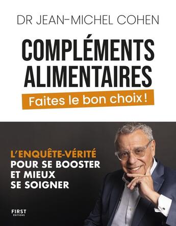 Couverture du livre « Le guide des compléments alimentaires » de Jean-Michel Cohen aux éditions First