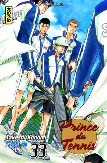 Couverture du livre « Prince du tennis Tome 33 » de Takeshi Konomi aux éditions Kana