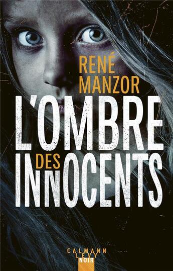 Couverture du livre « L'Ombre des innocents » de Rene Manzor aux éditions Calmann-levy