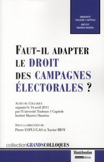 Couverture du livre « Faut-il adapter le droit des campagnes électorales ? » de  aux éditions Lgdj